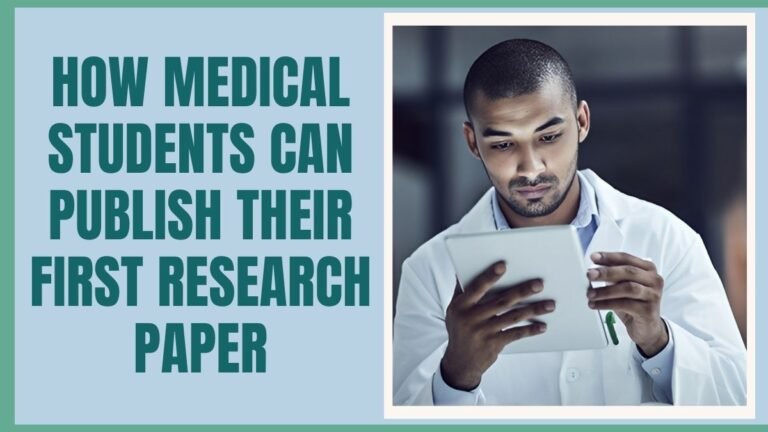 How Medical Students Can Publish Their First Research Paper