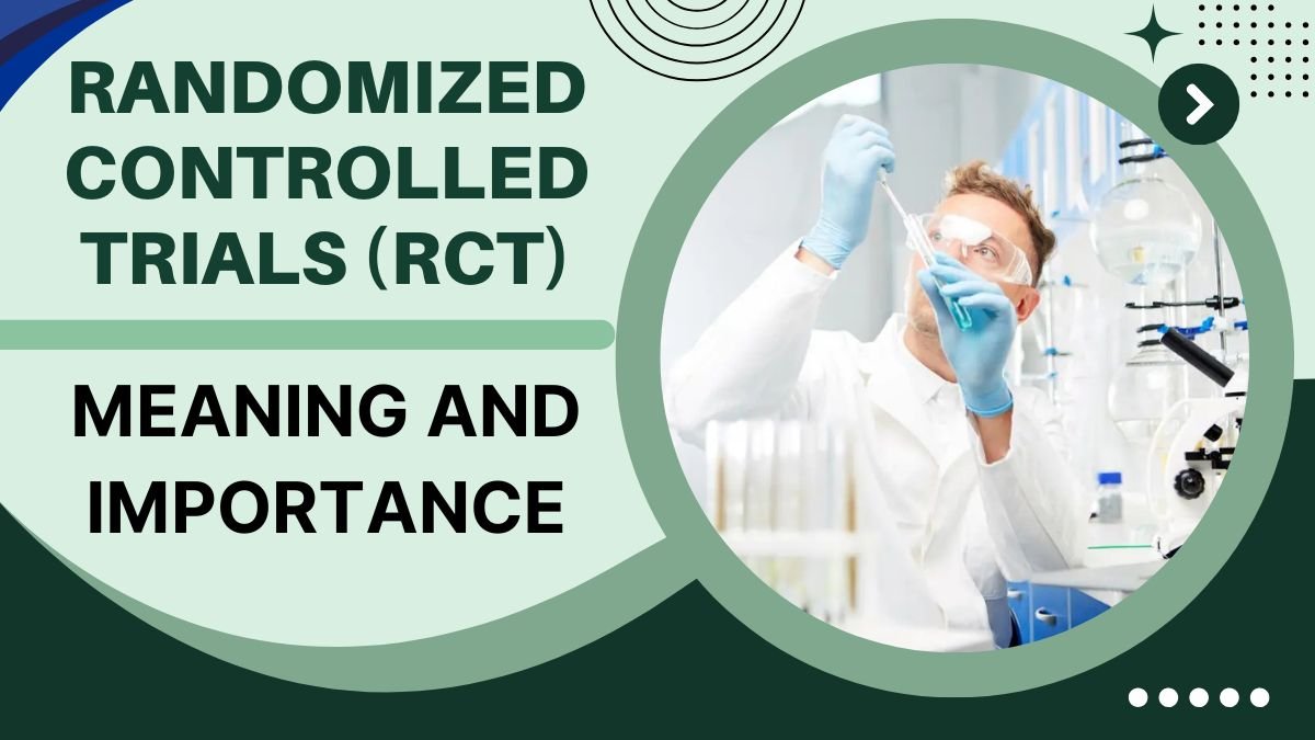 Randomized Controlled Trials (RCT)