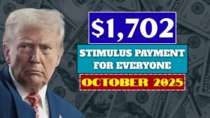 $1,702 Stimulus Payment for Everyone – October 2025 Full Payment Schedule for Seniors