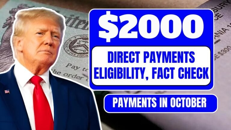 $2000 Direct Payments in October 2025, Check Payment Date, Eligibility, Fact Check