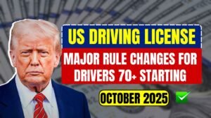 US Driving License Major Rule Changes for Drivers 70+ Starting October 2025