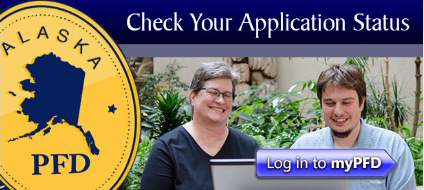 CHECK APPLICATION HERE: myinfo.pfd.dor.alaska.gov