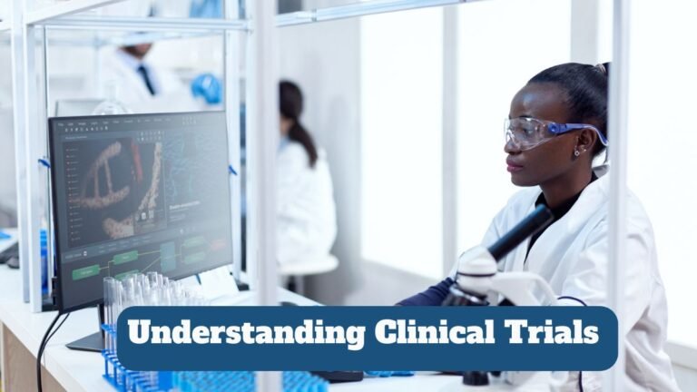 Understanding Clinical Trials: Essential Guide for Medical Beginners